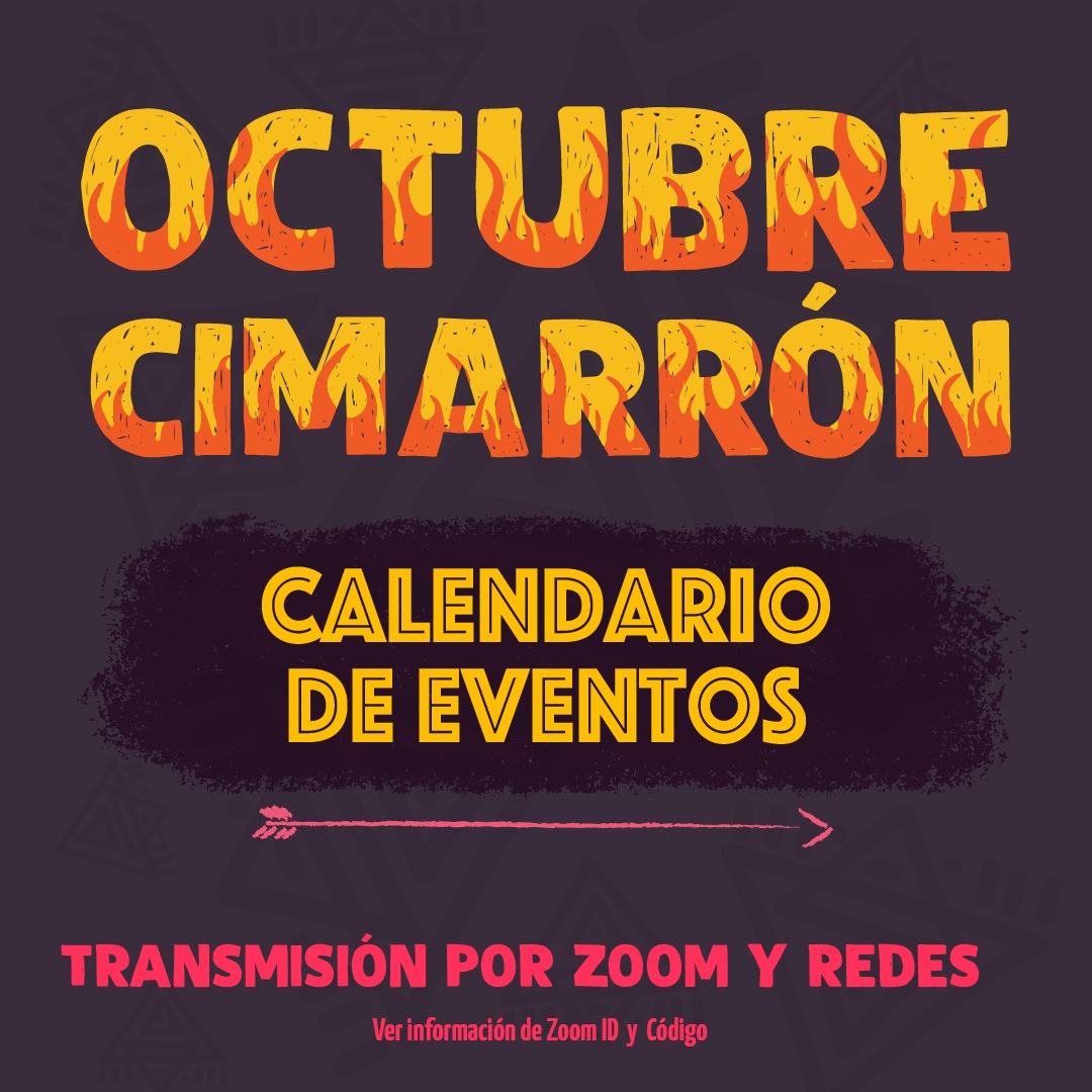 Te invitamos a participar vía zoom y a través de las redes sociales a las actividades y acciones del OCTUBRE CIMARRÓN!